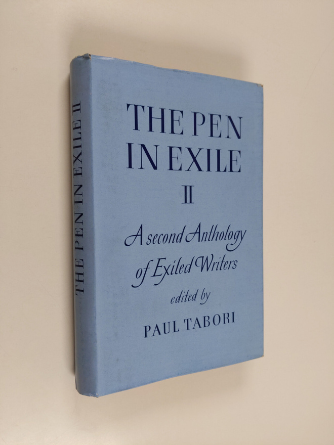 Paul Tabori : The Pen in exile 2 : A second anthology of ...