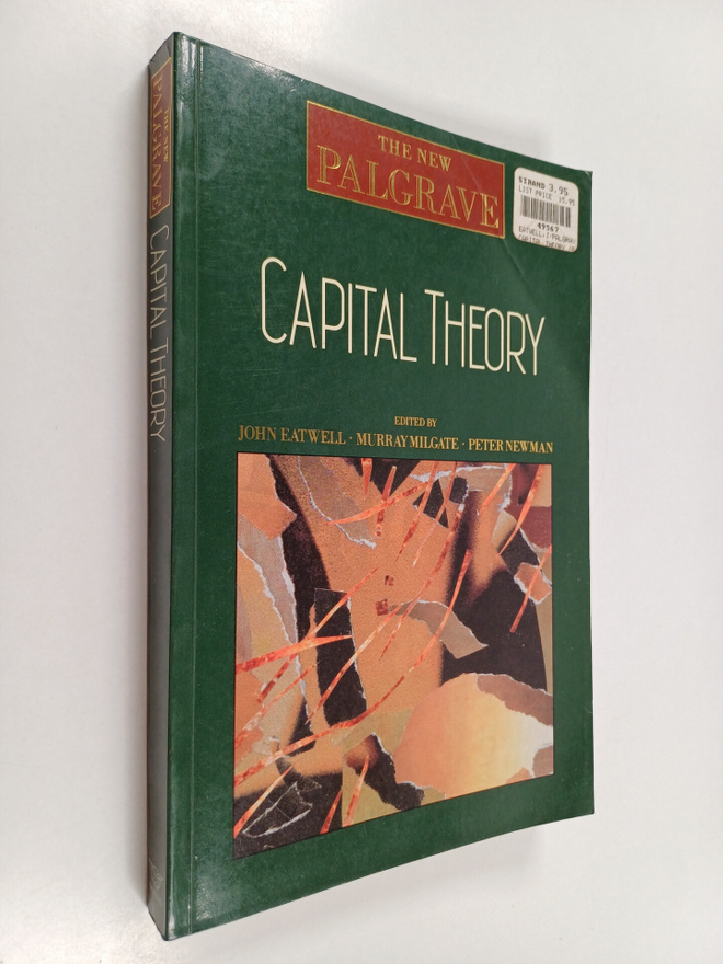Peter Newman ym. : The New Palgrave - Capital Theory