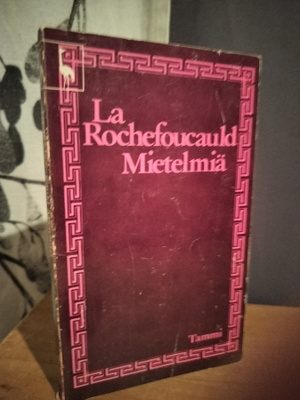 La Rochefoucauld - Mietelmiä - 3.p.1973