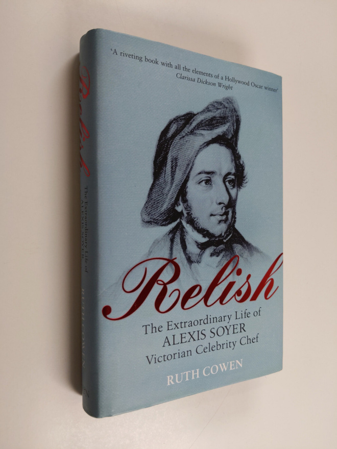 Ruth Cowen : Relish - The Extraordinary Life of Alexis So...