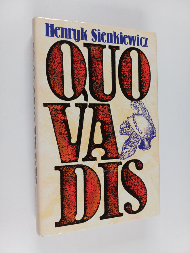 Henryk Sienkiewicz : Quo vadis : Kertomus Neron ajoilta