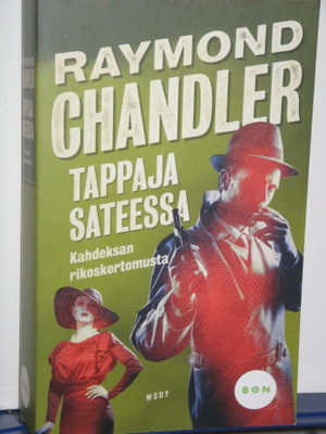 Raymond Chandler : TAPPAJA SATEESSA
