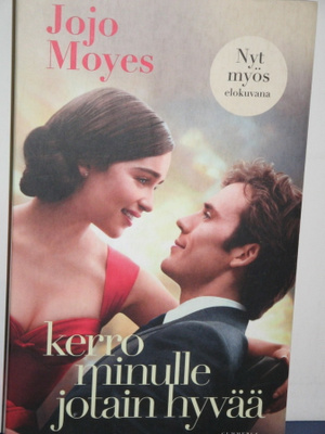 Jojo Moyes : kerro minulle jotain hyvää