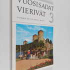Veikko Huttunen : Vuosisadat vierivät 3 : keskikoulun Suo... - pikkukuva 1