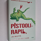 Markus Bennemann : Pistoolirapu ja muita eläinmurhaajia - pikkukuva 1