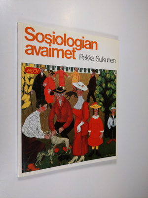 Pekka Sulkunen : Sosiologian avaimet