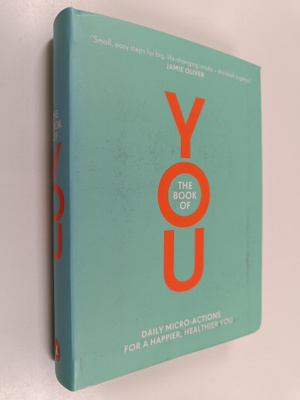 Jamie Oliver : The book of YOU : daily micro-actions for ...