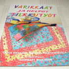 Värikkäät ja helpot tilkkutyöt - pikkukuva 1