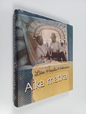 Liisa Hovila-Helminen : Aika matka