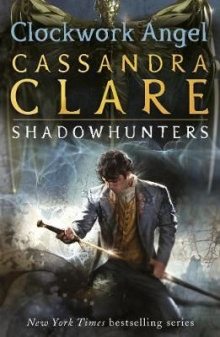 Cassandra Clare - Clockwork angel
