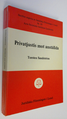 Torsten Sandström : Privatjustis mot anställda : En studi...
