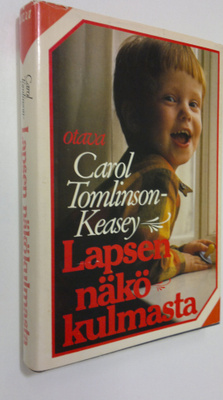 Carol Tomlinson-Keasey : Lapsen näkökulmasta