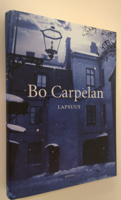 Bo Carpelan : Lapsuus