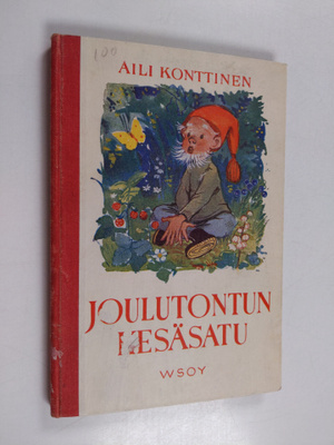 Aili Konttinen : Joulutontun kesäsatu : kertomus pienille...