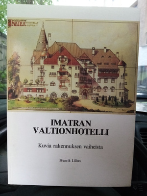 LILIUS : IMATRAN VALTIONHOTELLI ( SIS POSTIKULU)