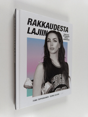 Tiina Tuppurainen : Rakkaudesta lajiin : urheilevat satee...