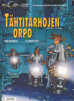 Mezieres: Valerian - TÄHTITARHOJEN ORPO (1-painos)