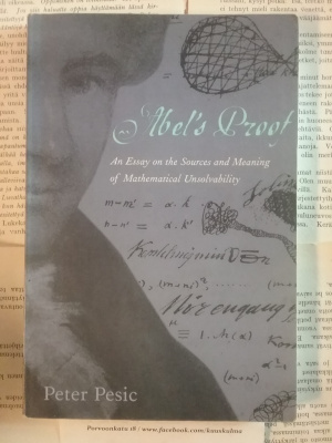 Peter Pesic - Abel's Proof (softcover)