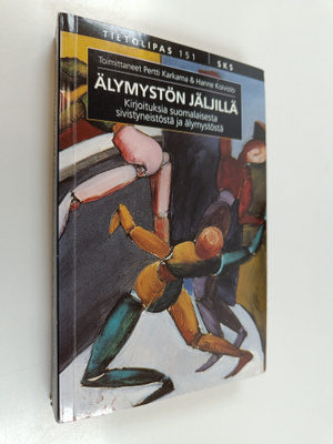 Pertti ym. (toim.) Karkama : Älymystön jäljillä : kirjoit...