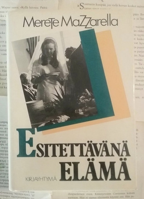 Merete Mazzarella - Esitettävänä elämä (sid.)