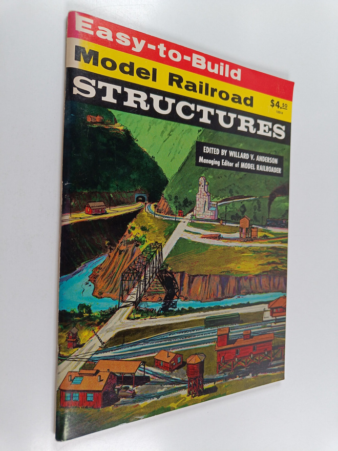 Willard V. Anderson : Easy-to-build Model Railroad Struct...
