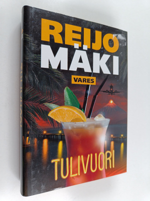Reijo Mäki : Tulivuori