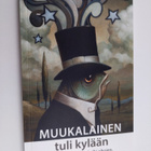 Minna Säävälä : Muukalainen tuli kylään : ihmisen matkass... - pikkukuva 1