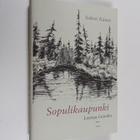 Sakari Kännö : Sopulikaupunki : lastuja Luirolta - pikkukuva 1
