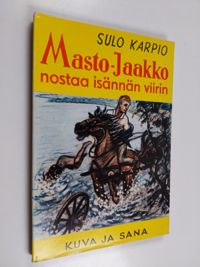 Sulo Karpio : Masto-Jaakko nostaa isännän viirin