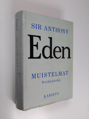 Anthony Eden : Muistelmat : noidankehä