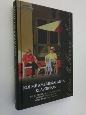 Henry ym. Miller : Kolme amerikkalaista klassikkoa