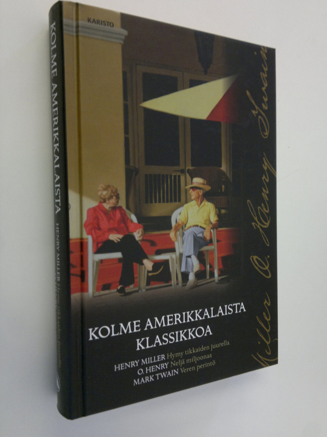 Henry ym. Miller : Kolme amerikkalaista klassikkoa