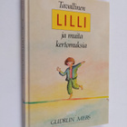 Gudrun Mebs : Tavallinen Lilli ja muita kertomuksia - pikkukuva 1