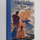 Carol Ryrie Brink : Villin lännen Kati - pikkukuva 1