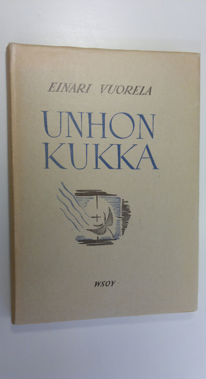 Einari Vuorela : Unhon kukka