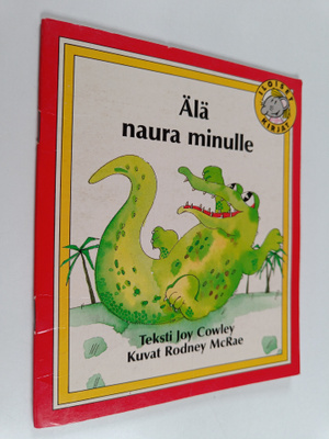 Joy Cowley : Älä naura minulle