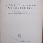 W. A. Wolff: Mary Duganin oikeusjuttu, Otava 1937. 222 s. - pikkukuva 4
