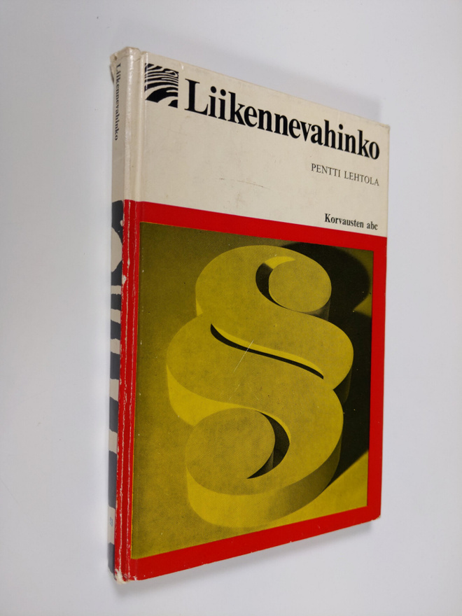 Pentti Lehtola : Liikennevahinko : Korvauksien abc