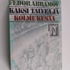 Fedor Abramov : Kaksi talvea ja kolme kesää - pikkukuva 1