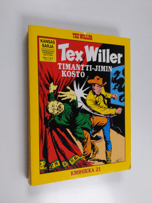 Tex Willer kronikka 21 : Timantti-Jimin kosto ; Taistelu ...