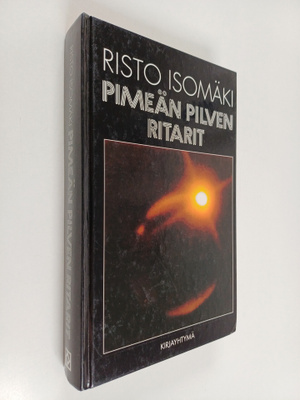 Risto Isomäki : Pimeän pilven ritarit