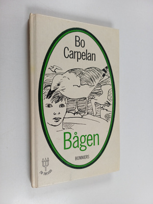 Bo Carpelan : Bågen
