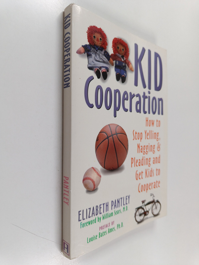 Elizabeth Pantley : Kid Cooperation - How to Stop Yelling...