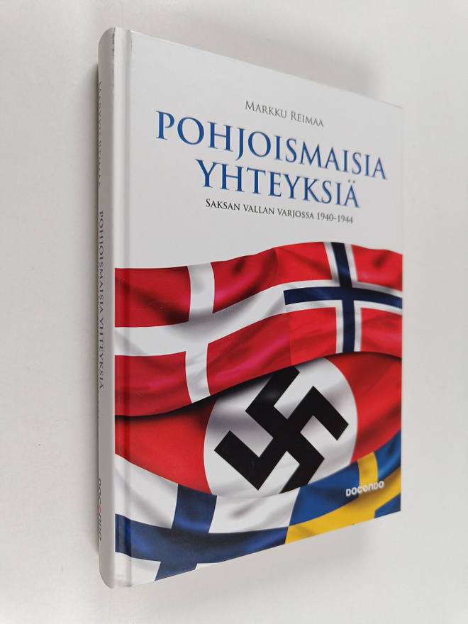 Markku Reimaa : Pohjoismaisia yhteyksiä : Saksan vallan v...