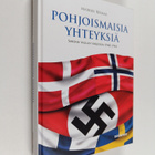 Markku Reimaa : Pohjoismaisia yhteyksiä : Saksan vallan v... - pikkukuva 1