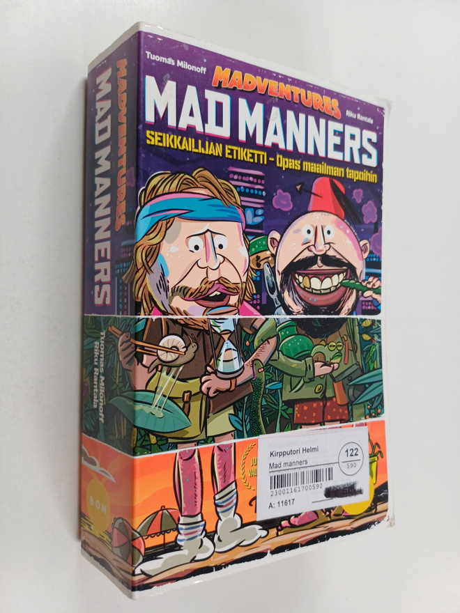 Tuomas Milonoff ym. : Mad manners : seikkailijan etiketti...