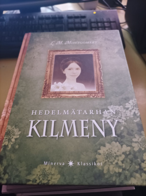 L.M Montgomery Hedelmätarhan kilmeny