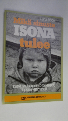 Lena Böök : Mikä sinusta isona tulee : keskusteluaineisto...