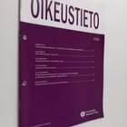 Oikeustieto 4/2016 : Turun yliopiston oikeustieteellisen ... - pikkukuva 1