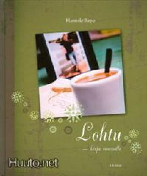 Hannele Repo: Lohtu - kirja surevalle